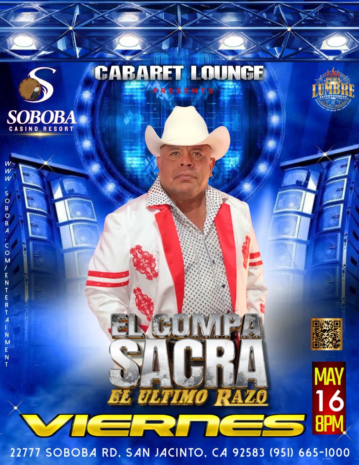 Soboba Casino (San Jacinto,CA) El Compa Sacra