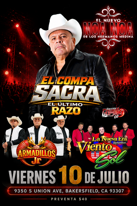 El Nuevo Noa-Noa Club (Bakersfield, CA) El Compa Sacra, Los Armadillos JR, Viento y Sol